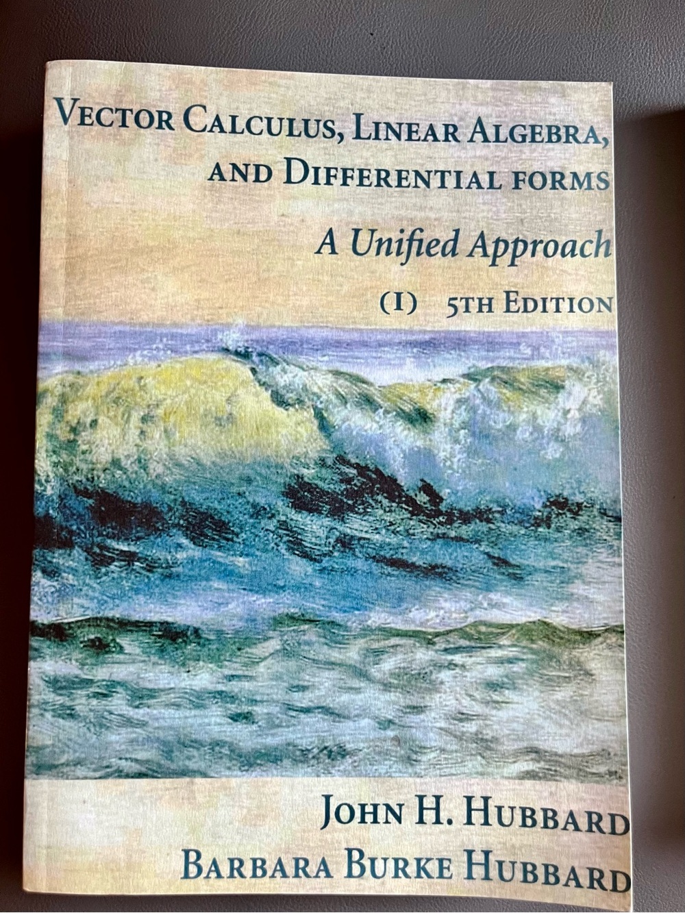 Hubbard & Hubbard, Vector Calculus and Linear Algebra textbook